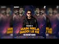 Main Nikla Gaddi Leke Remix DJ EDM 2023 VDJ RD Roy