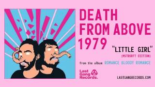 Death From Above 1979 - Little Girl (MSTRKRFT Edition)