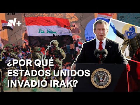 Guerra de Irak: ¿Por qué Estados Unidos inició la invasión en 2003? - N+