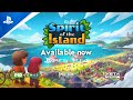 Spirit Of The Island - Launch Trailer | PS5 & PS4 Games