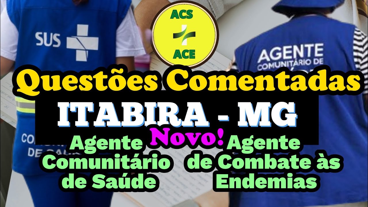 Questões para Agente de Saúde e Agente de Endemias - QUESTÕES - ITABIRA- MG - Novo