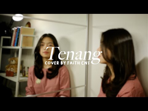 Tenang - Yura Yunita | #coverbyfaithcns