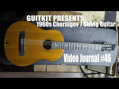 Guitkits Video Journal #46: 1960s Chernigov 7 String Russian Guitar Soviet Era