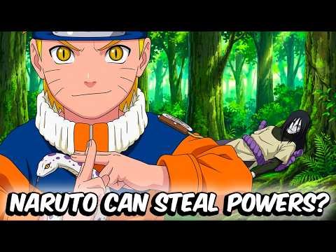 What If Naruto Took The Powers Of Those He Defeated?