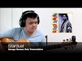 Stardust : George Benson Solo Transcription
