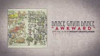 Dance Gavin Dance - Awkward