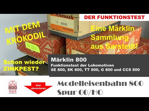 Episode 5: Der Funktionstest Märklin Krokodil CCS 800, SK 800, G 800, TT 800-  mit Zinkpest?