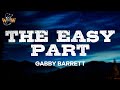 Gabby Barrett - The Easy Part (Lyrics)