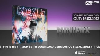 Kaskade - Fire &amp; Ice (Official Minimix HD)