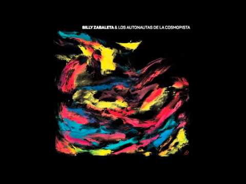 Billy Zabaleta & Los Autonautas de la Cosmopista - Disco Completo