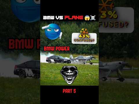 BMW VS PLANE 😱💀 - [TROLL FACE EDIT 🥵] #cars #trollface #automobile #ytshorts #memes