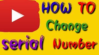How to change your device serial number easy steps...