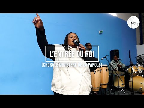 L'entrée du roi - (Ministère de la Parole)