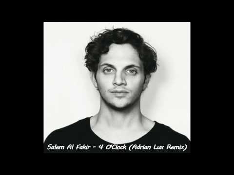 Salem Al Fakir - 4 O'Clock (Adrian Lux Remix)