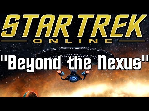 Let's Play Star Trek Online - Beyond the Nexus