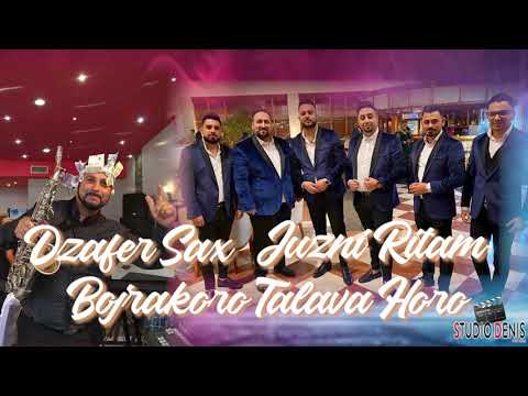 Dzafer Sax x Juzni Ritam ♫ Bojrakoro Talava Horo ♫ / STUDIO DENIS / ♫ █▬█ █ ▀█▀♫ ▀ © 2021