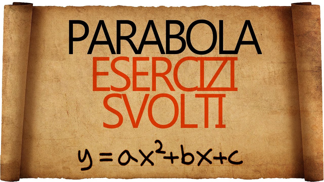 Watch Now Parabola Esercizi Svolti Parabola Esercizi Svolti