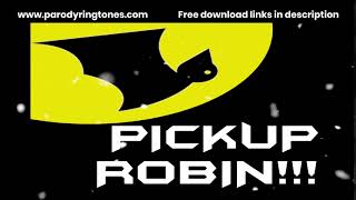 Batman Pick it Up Robin Ringtone Parody