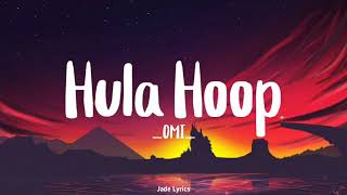 Hula hoop- omi (lyrics)