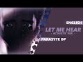 ENGLISH PARASYTE OP - Let Me Hear (acoustic ...