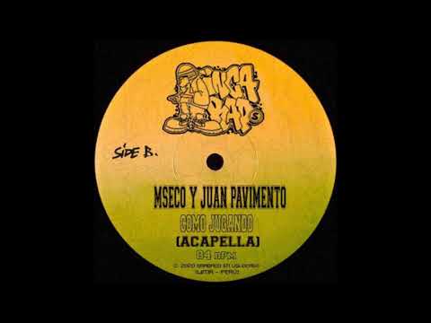 MSECO FT JUAN PAVIMENTO - COMO JUGANDO (ACAPELLA)
