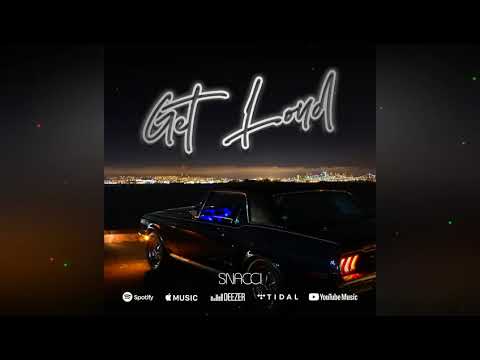 SNACCI - GET LOUD