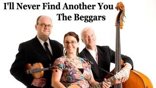 The Seekers Ill never find another you The Beggars Live Handmade Australian Music The Beggars