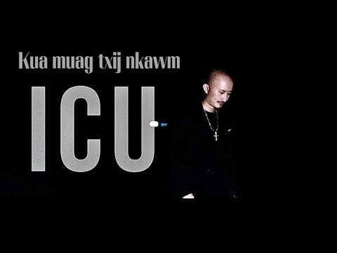 Kua Muag Txij Nkawm - ICU Kub Vaj (Karaoke)