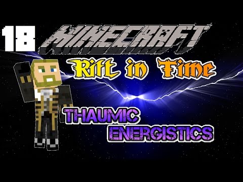 Modded Minecraft 1.7.10 - Rift in Time E18 "Thaumic Energistics" (HQM)