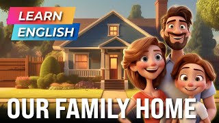 DESCRIBE YOUR HOME: Family House 🏡 | Complete beginner | English speaking and listening practice