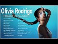 Top 20 Best Songs Olivia Rodrigo - Olivia Rodrigo Greatest Hits 2023