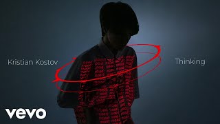 Musik-Video-Miniaturansicht zu Thinking Songtext von Kristian Kostov