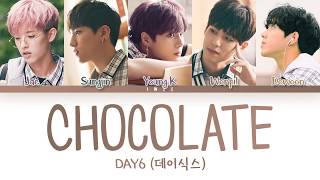 DAY6 (데이식스) - Chocolate (Even More 19 OST) (Han|Rom|Eng) Color Coded Lyrics/한국어 가사