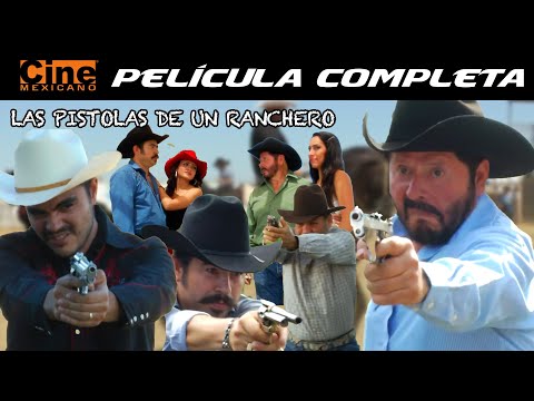 La Pistola de un Ranchero | Película Completa | Cine Mexicano