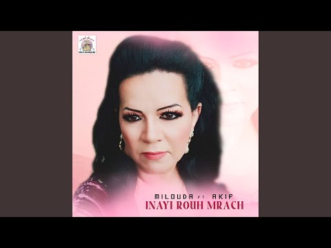 Inayi Rouh Mrach