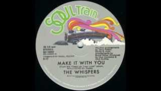 The Whispers - Make It With You (Extended Version)