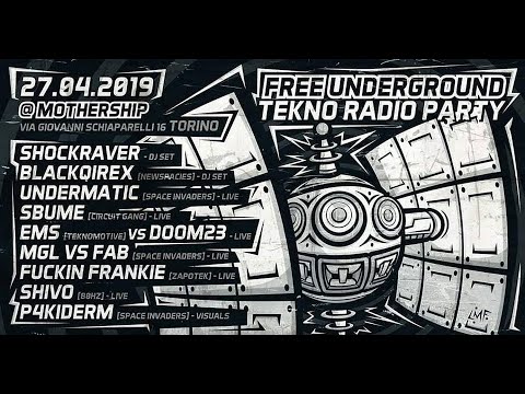 Free Underground Tekno Radio party 27 Aprile 2019 @ Mothership, Torino