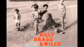 Billy Bragg &amp; Wilco - Listening To The Wind That Blows