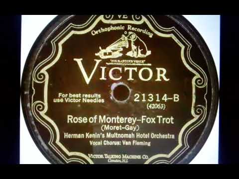 Herman Kenin's Multnomah Hotel Orchestra  Rose Of Monterey  Victor 21314-B (1928)