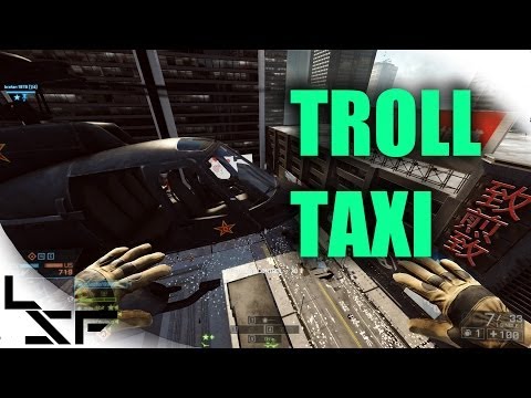 TROLL TAXI - Battlefield 4 Lols and funny moments