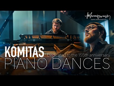 Komitas: Piano Dances | At the Komitas Museum-Institute
