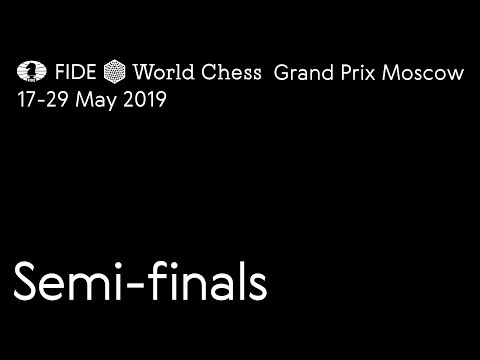 2019 FIDE Grand Prix - Moscow. Semi-finals. Game 2.