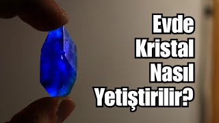 Evde Kristal Nasıl Yapılır 