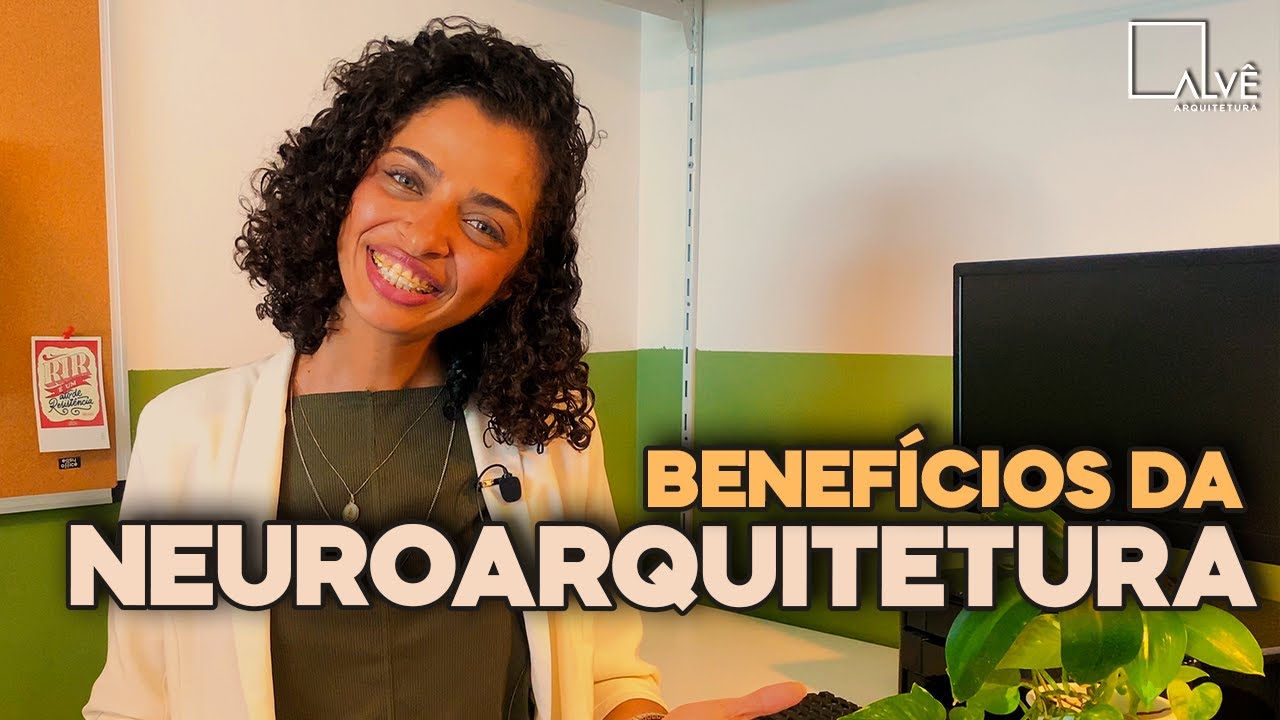 Tudo que Você Precisa Saber sobre Neuroarquitetura antes de Reformar! | Arquiteto BH