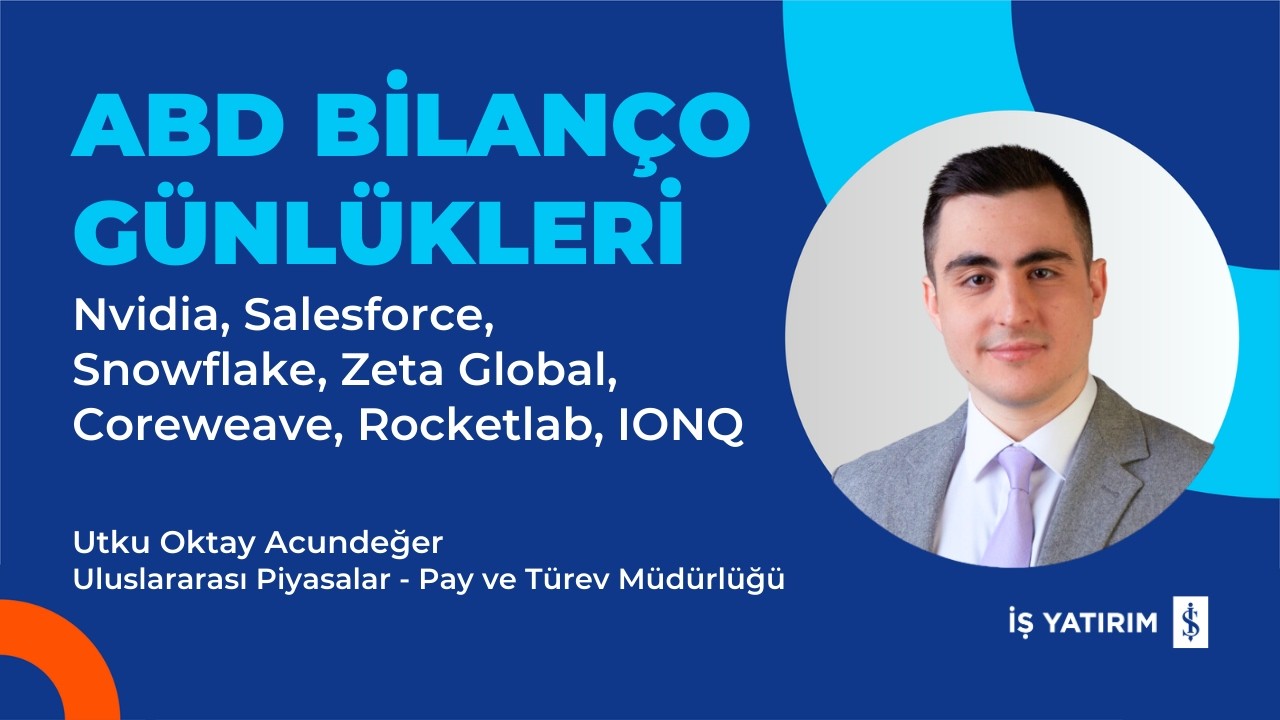 ABD BİLANÇO GÜNLÜKLERİ - Nvidia, Salesforce, Snowflake, Zeta Global, Coreview - UTKU OKTAY ACUNDEĞER