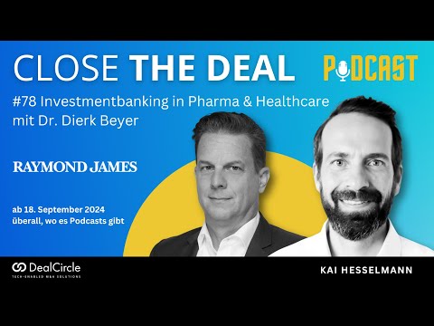 #78 💊 Investmentbanking in Pharma & Healthcare mit Dr. Dierk Beyer von Raymond James