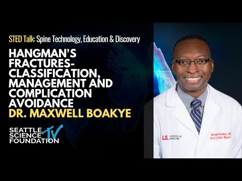 Hangman's Fractures-Classification, Management & Complication Avoidance - Dr. Maxwell Boakye - UofL