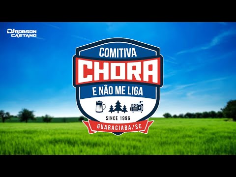 COMITIVA CHORA E NÃO ME LIGA - 2026 - GUARACIABA - SANTA CATARINA