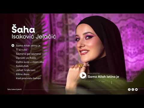 ŠAHA I Samo Allah istina je I LIVE