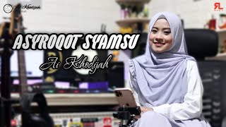 Download lagu AI KHODIJAH || ASYROQOT SYAMSU [COVER] mp3